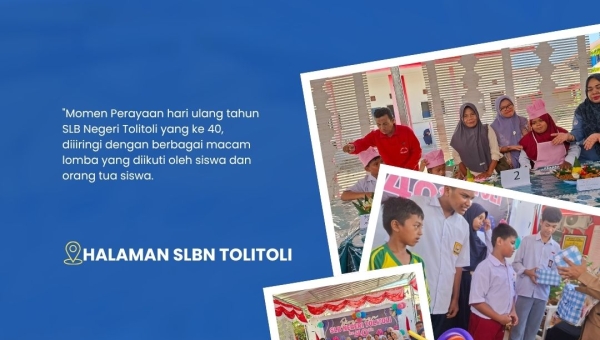 Perayaan Hari Ulang Tahun Ke-40 SLB Negeri Tolitoli